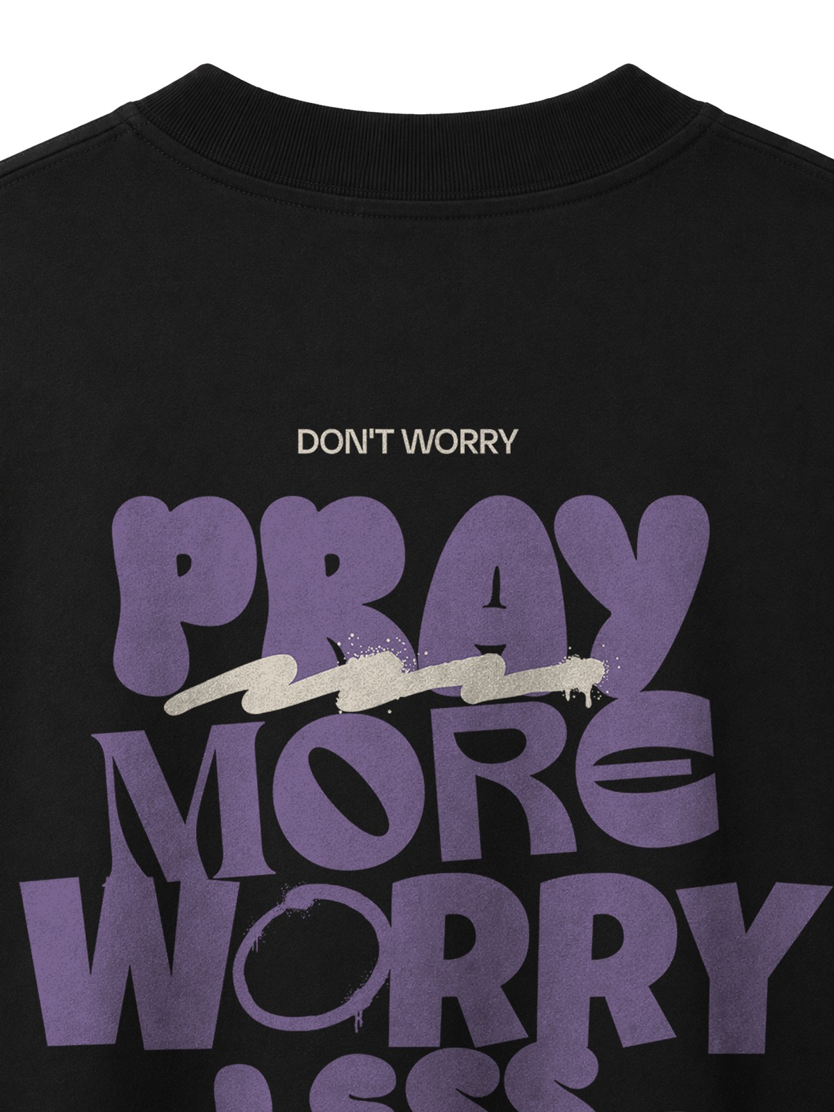 OVERSIZED T SHIRT PRAY MORE WORRY LESS - blaster-black-back-close-1.png - 2