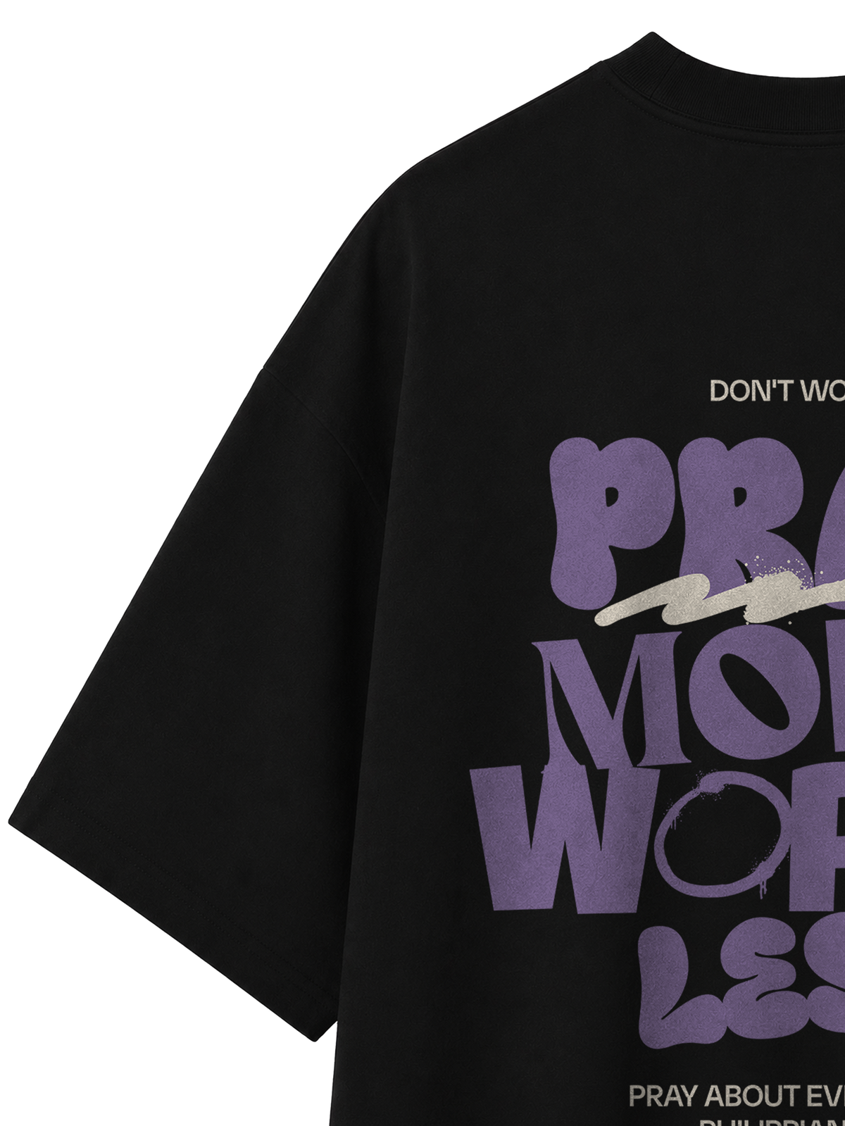 OVERSIZED T SHIRT PRAY MORE WORRY LESS - blaster-black-back-close-2.png - 3