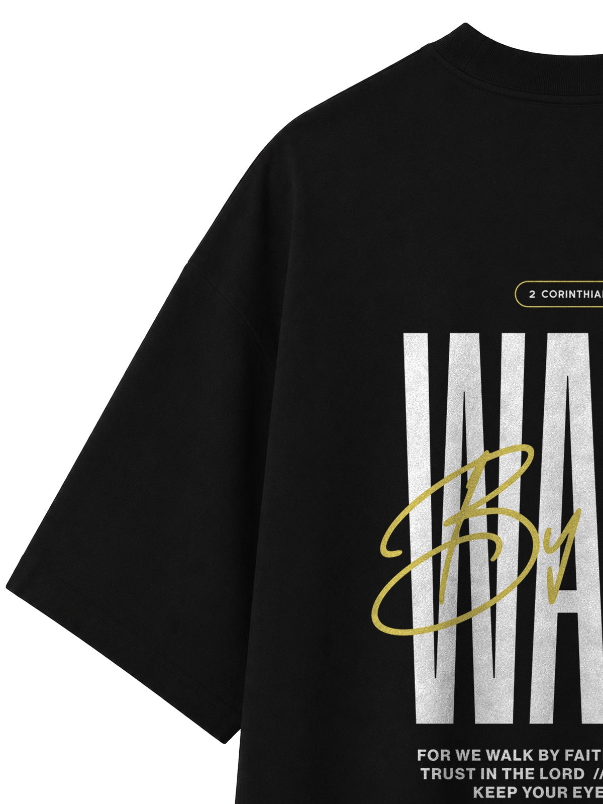 OVERSIZED T SHIRT WALK BY FAITH - blaster-black-back-close-2.png - 3