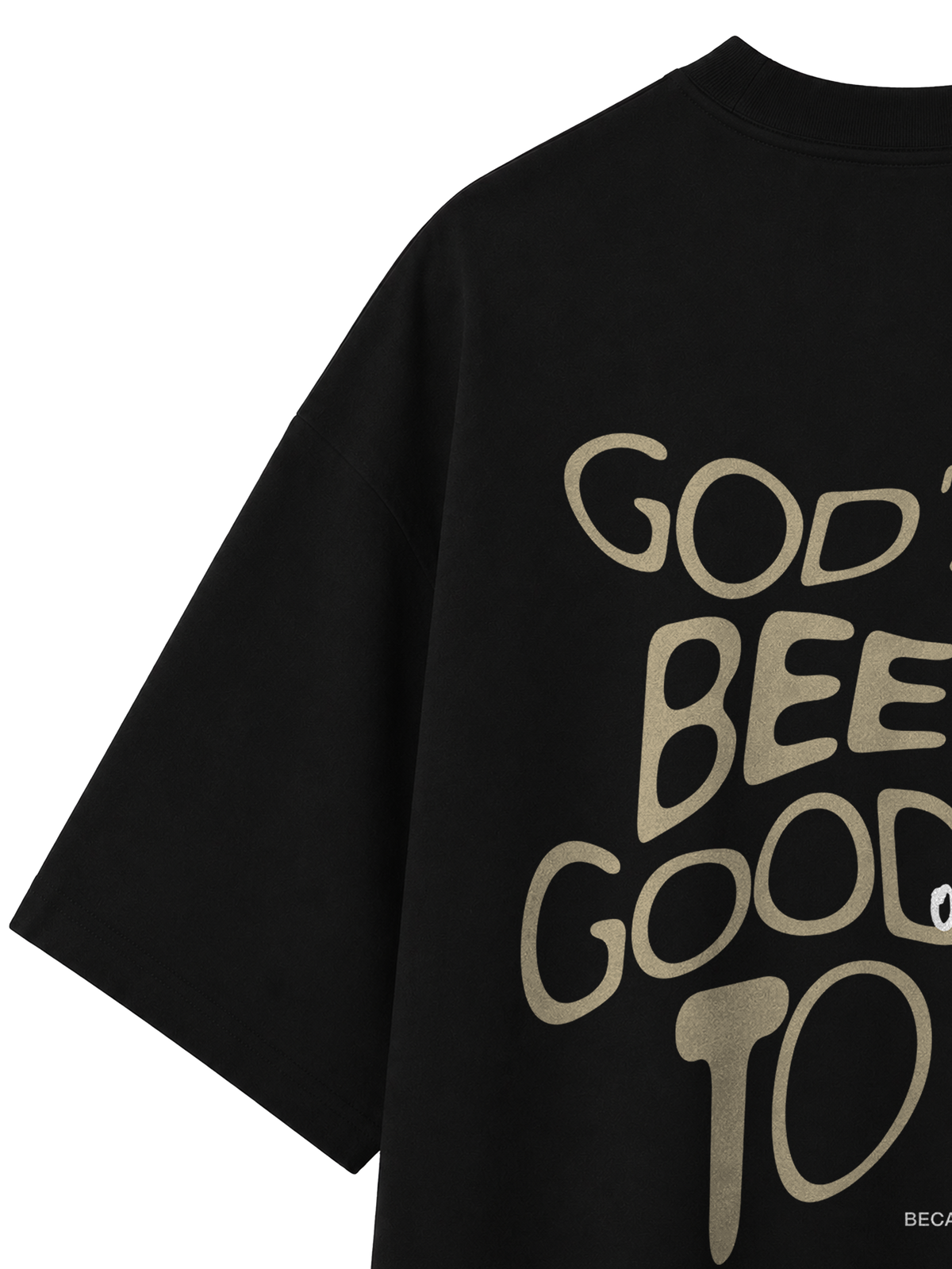 OVERSIZED T SHIRT GODS BEEN GOOD TO ME - blaster-black-back-close-2.png - 3