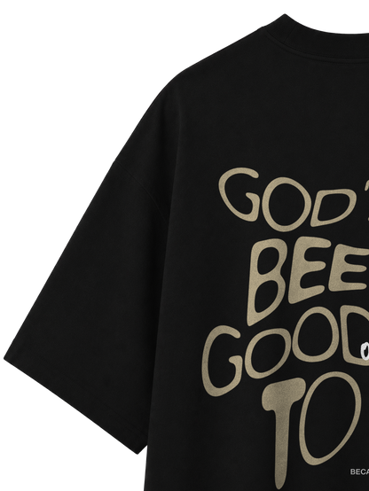 OVERSIZED T SHIRT GODS BEEN GOOD TO ME - blaster-black-back-close-2.png - 3