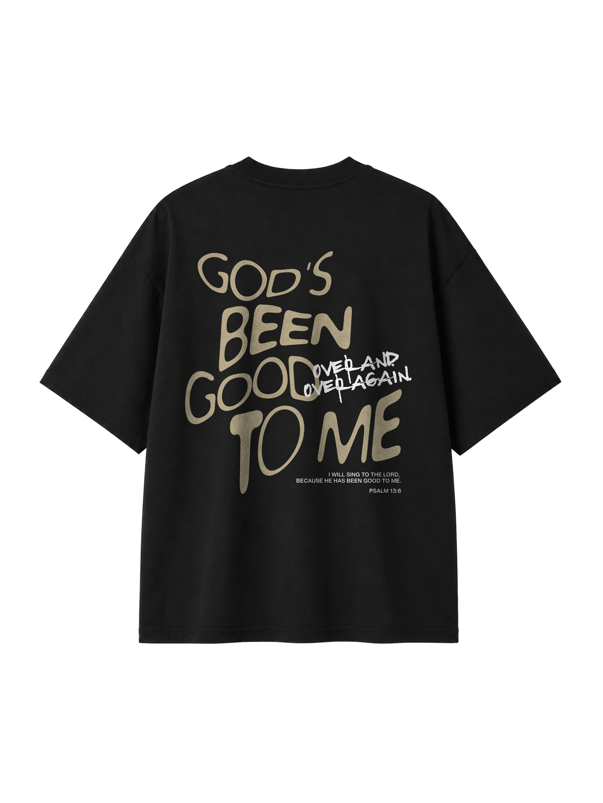 OVERSIZED T SHIRT GODS BEEN GOOD TO ME - blaster-black-back.png - 1
