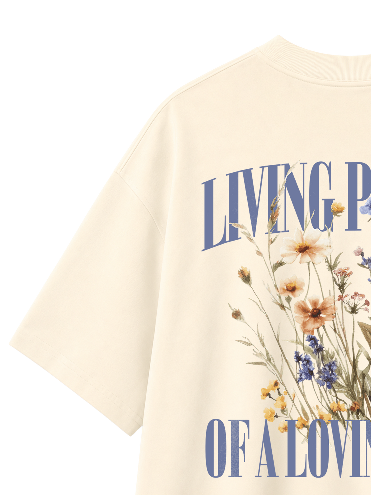 OVERSIZED T-SHIRT LIVING PROOF OF A LOVING GOD - blaster-cream-back-close-2.png - 7