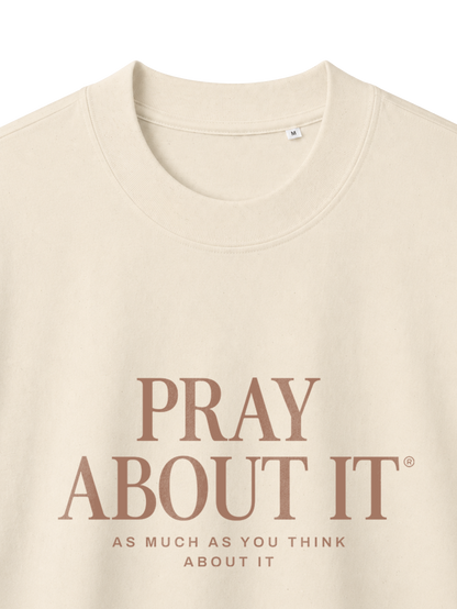OVERSIZED T-SHIRT PRAY ABOUT IT - blaster-natural-raw-front-close-1.png - 2