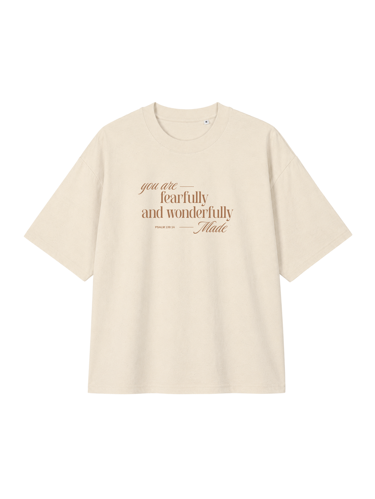 OVERSIZED T-SHIRT YOU ARE FEARFULLY AND WONDERFULLY MADE - blaster-natural-raw-front.png - 1