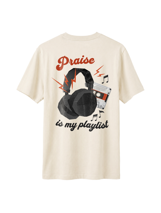 RELAXED FIT T-SHIRT PRAISE IS MY PLAYLIST - sparker-natural-raw-back.png - 1