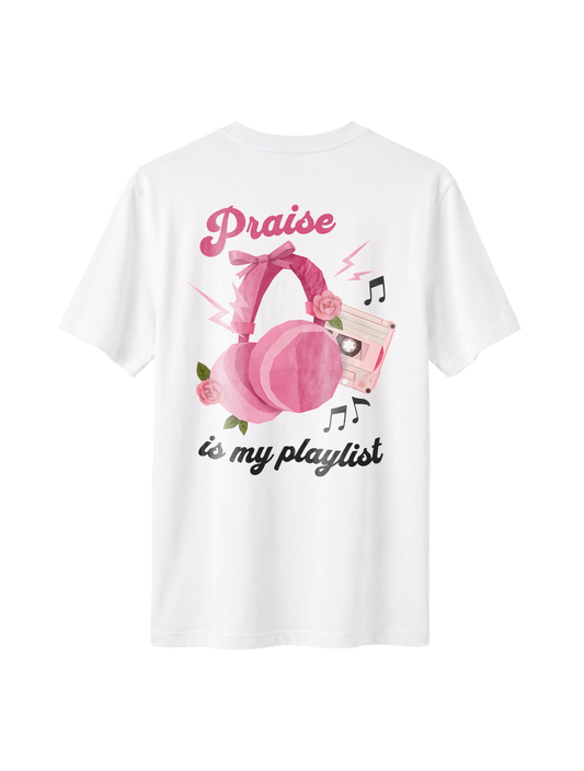 RELAXED FIT T-SHIRT PRAISE IS MY PLAYLIST - sparker-white-back.png - 1